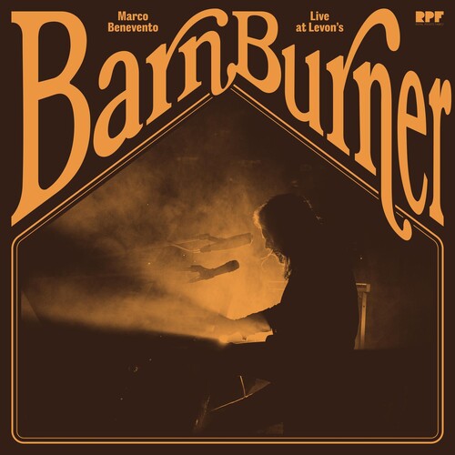 Benevento, Marco: Barn Burner: Live At Levon's