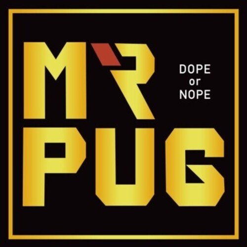 Mr Pug From Monju: Dope Or Nope