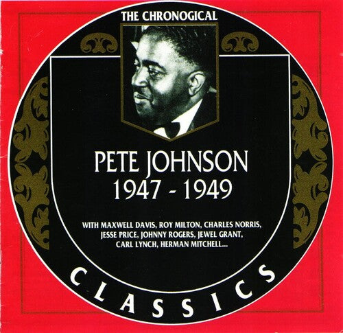 Johnson, Pete: Chronological Pete Johnson 1947-1949