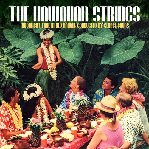 Hawaiian Strings: Moonlight Time in Old Hawaii: Conducted by George Bruns