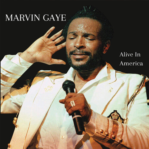 Gaye, Marvin: Alive in America