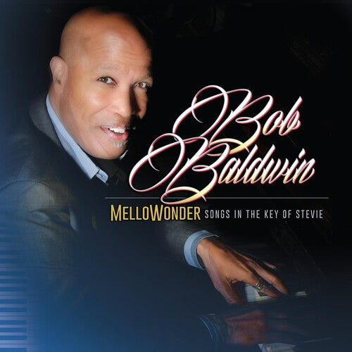 Baldwin, Bob: Mellowonder- Songs In The Key Of Stevie