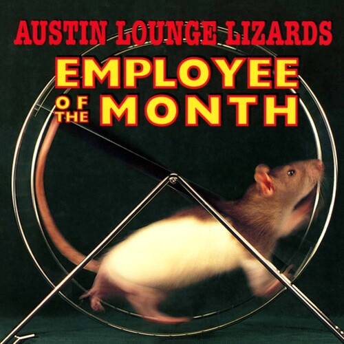 Austin Lounge Lizards: Employee of the Month - COMPACT DISCS
