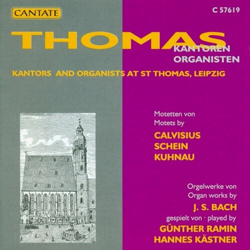 Organists & Cantors at st Thomas Leipzig / Various: Organists & Cantors at St Thomas Leipzig