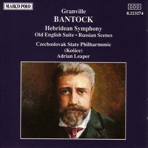 Bantock / Leaper / Czech State Philharmonic: Hebridean Symphony / Russian Scenes