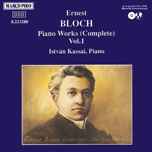 Bloch / Kassai: Piano Works 1