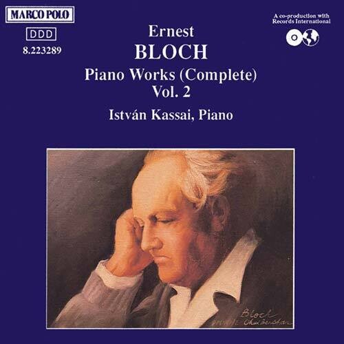 Bloch / Kassai: Piano Works 2