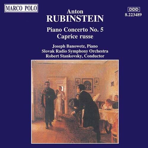 Rubinstein / Banowetz / Stankovsky: Piano Concerto 5 / Caprice Russe