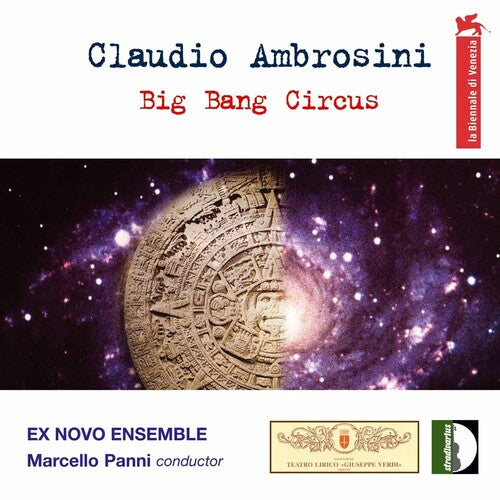 Ambrosini / Ex Novo Ens / Panni: Big Bang Circus