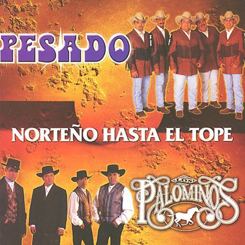 Pesado / Palomino: Noteno Hasta El Tope