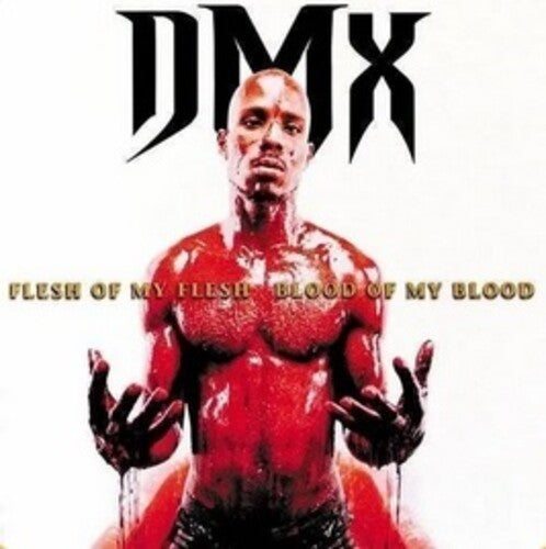 Dmx: Flesh Of My Flesh, Blood Of My Blood - VINYL LP