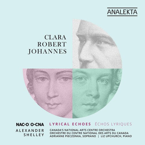 Schumann, Clara & Robert / Brahms / Shelley: Clara Robert Johannes: Lyrical Echoes