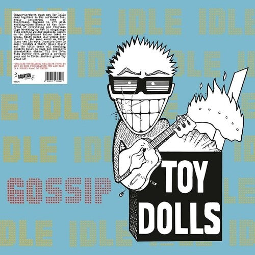 Toy Dolls: Idle Gossip