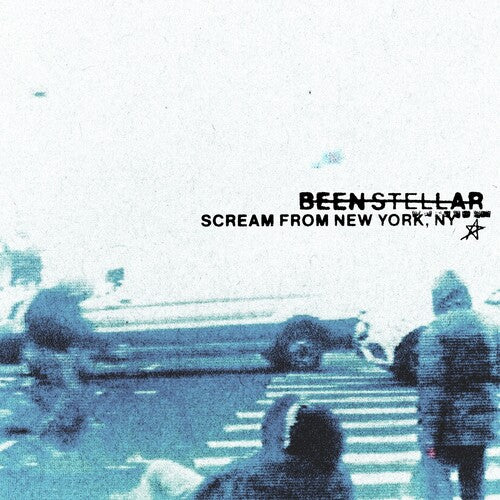 Stellar, Been: Scream From New York, NY