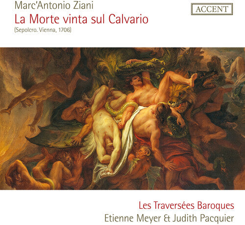 Ziani / Meyer / Les Traversees Baroques: Ziani: La Morte vinta sul Calvario