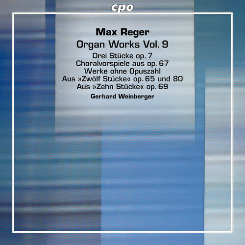 Reger / Weinberger: Reger: Organ Works, Vol. 9 - SUPER-AUDIO CD