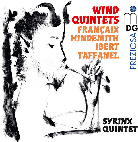 Francaix / Hindemith / Syrinx Quintet: Francaix, Hindemith, Ibert, Taffanel: Wind Quintets