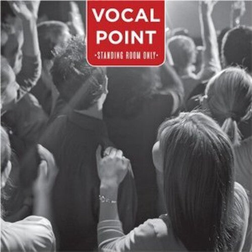 Byu Vocal Point: Standing Room Only