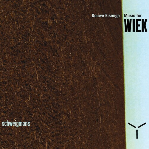 Eisenga, Douwe: Music for Wiek