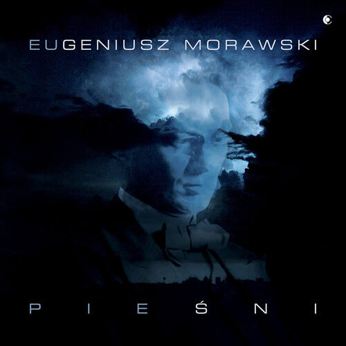 Rehlis, Agnieszka: Eugeniusz Morawski - Piesni / Songs