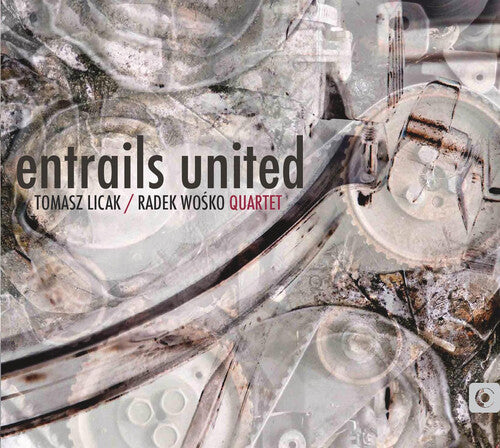 Licak, Tomasz: Entrails United