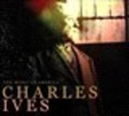 Music of America: Charles Ives / Various: Music of America: Charles Ives