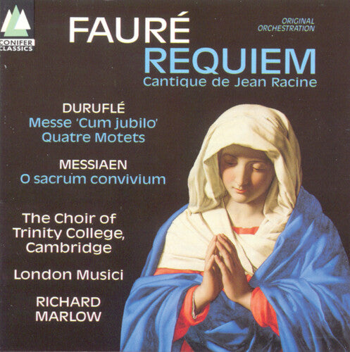 Faure / Marlow / Trinity College Choir: Requiem