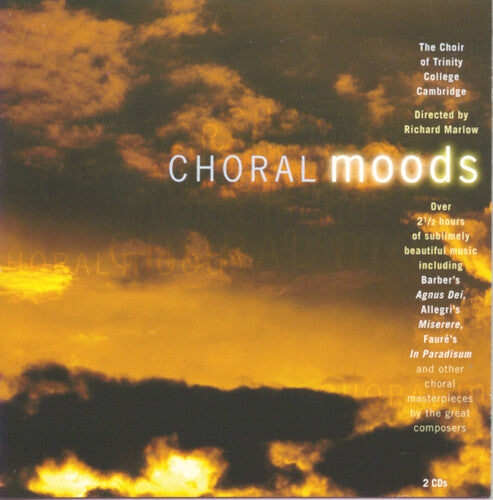 Choir of Trinity College / Marlow: Choral Moods