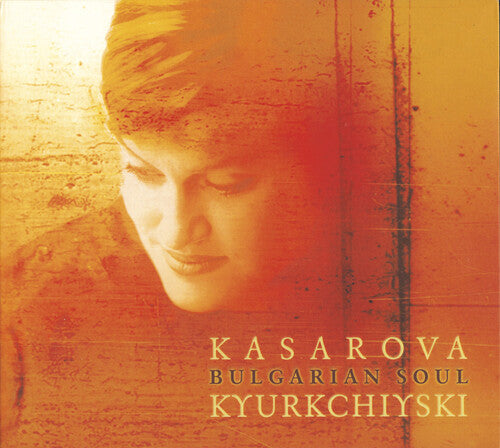 Vesselina Kasarova: Bulgarian Soul - COMPACT DISCS