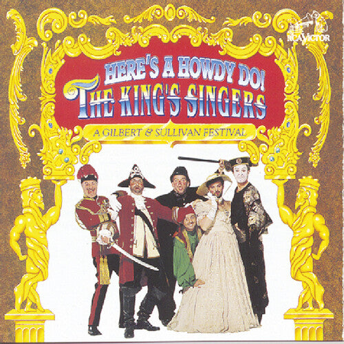 King's Singers / Gilbert & Sullivan: Here's a Howdy Do / Gilbert & Sullivan Festival