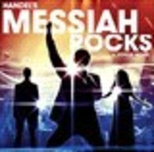 Joyful Noise: Handels Messiah Rocks