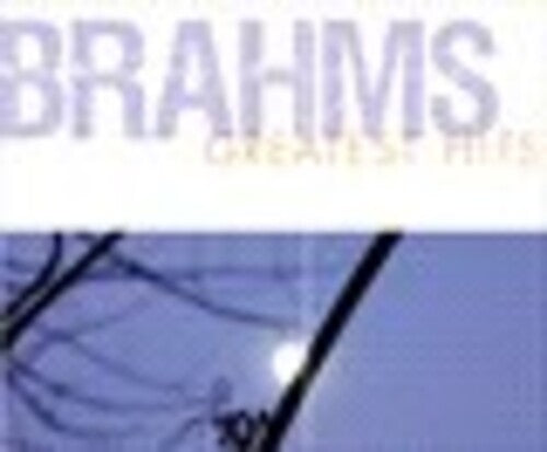 Various Artists: Brahms Greatest Hits - COMPACT DISCS