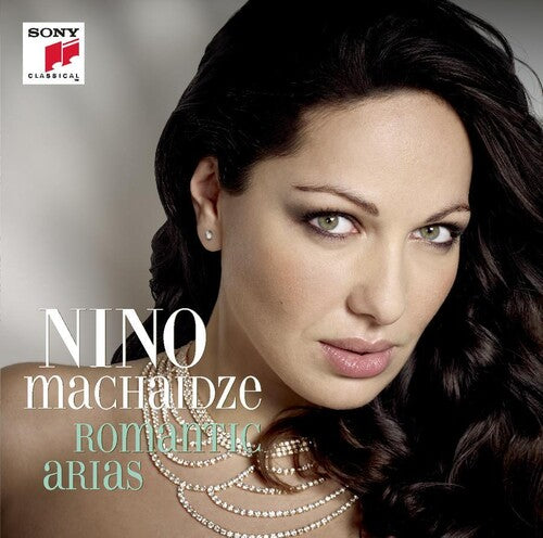 Machaidze, Nino: Romantic Arias