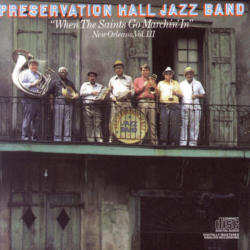 Preservation Hall Jazz Band: When the Saints Go Marchin in
