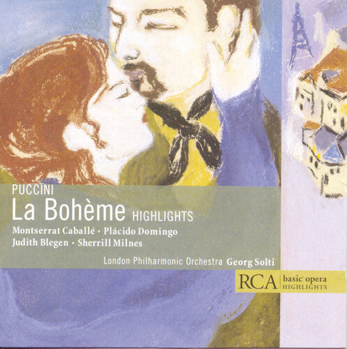 Puccini / Caballe / Domingo / Blegen / Milnes: La Boheme [Highlights]