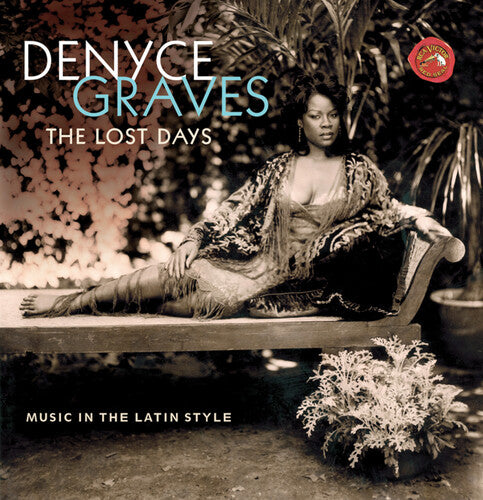 Graves, Denyce: Lost Days: Music in the Latin Style