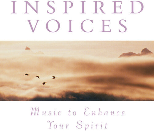 Music to Enhance Spirit: Inspired Voices / Various: Music to Enhance Spirit: Inspired Voices