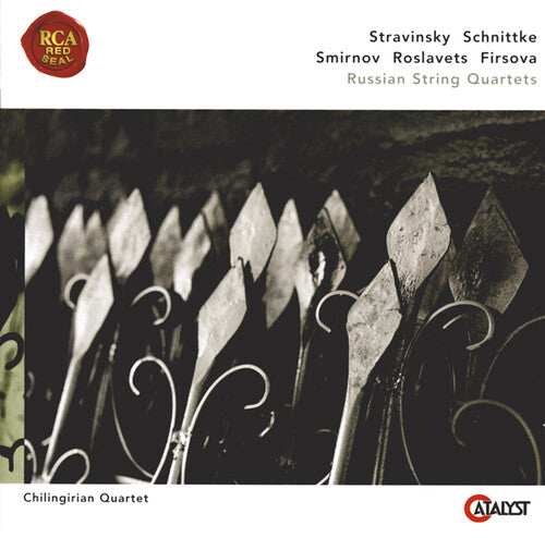 Chilingirian String Quartet: Stravinsky / Schnittke / Roslavets / Smirnov