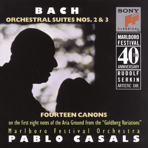 Bach, J.S. / Casals / Marlboro Festival Orchestra: Orchestral Suites 2 & 3