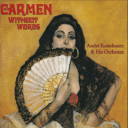 Bizet / Kostelanetz: Carmen Without Words