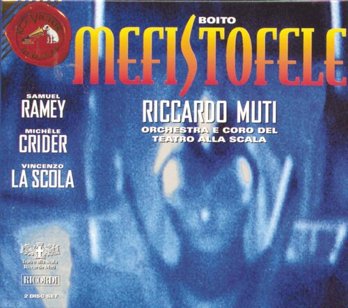 Boito / Ramey / Scola / Crider / Muti: Mefistofele