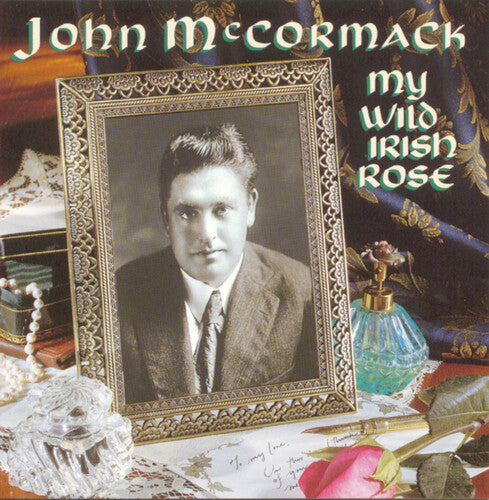 McCormack, John: My Wild Irish Rose