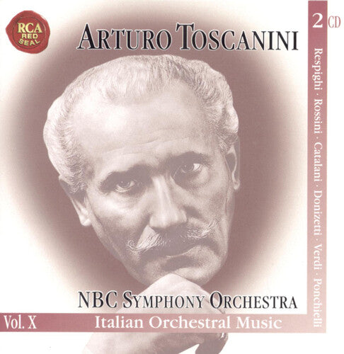 Respighi / Rossini / Donizetti / Verdi / Toscanini: Italian Orchestral Music / Falstaff / Choral Works