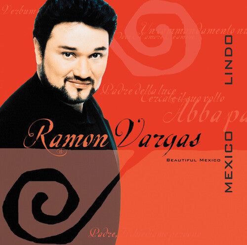 Ramón Vargas: Mexico Lindo (Beautiful Mexico) - COMPACT DISCS