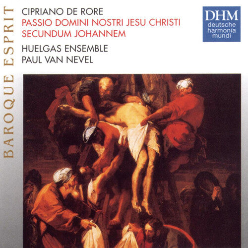 De Rore / Huelgas Ensemble / Van Nevel: St John's Passion