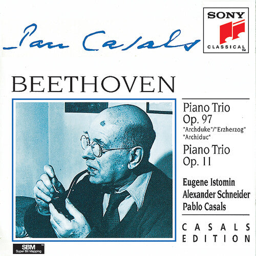 Beethoven / Casals / Istomin / Schneider: Piano Trio Archduke / Piano Trio 4