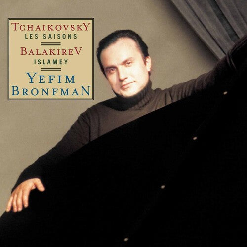 Tchaikovsky / Balakirev / Bronfman: Les Saisons / Islamey