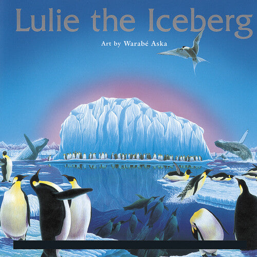 Ma, Yo-Yo / Frank / Winter / Waterston: Lulie the Iceberg