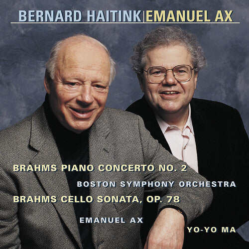 Brahms / Ax / Ma / Haitink / Bso: Piano Concerto 2 / Cello Sonata