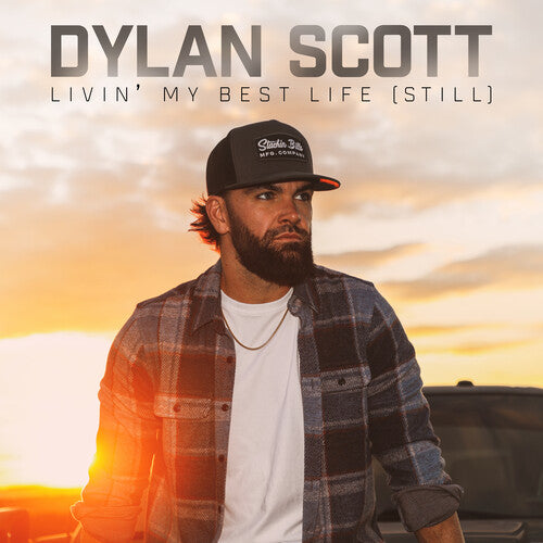 Scott, Dylan: Livin My Best Life (Still)